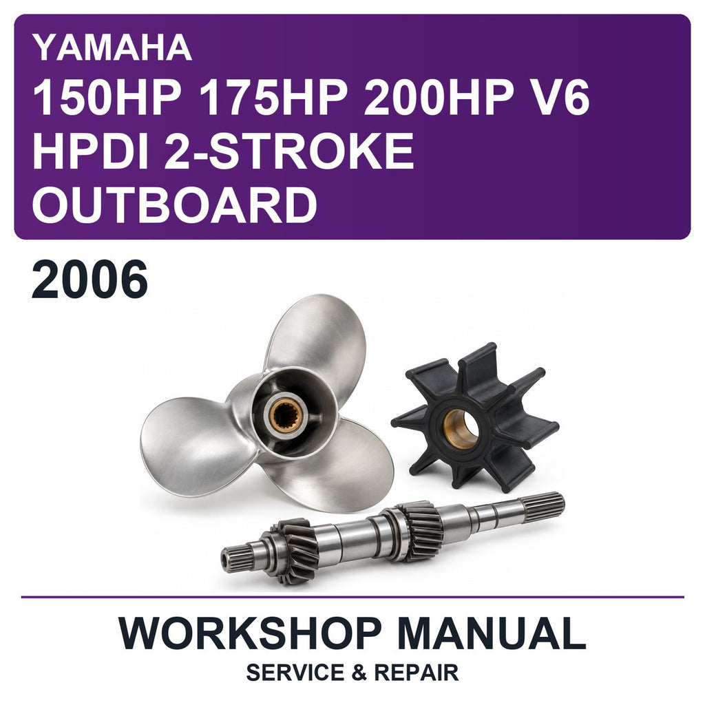 2006 Yamaha 150HP 175HP 200HP V6 Hpdi 2-Stroke Outboard Workshop Service & Repair Manual