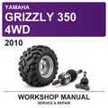 2010 Yamaha Grizzly 350 4WD Workshop Service & Repair Manual