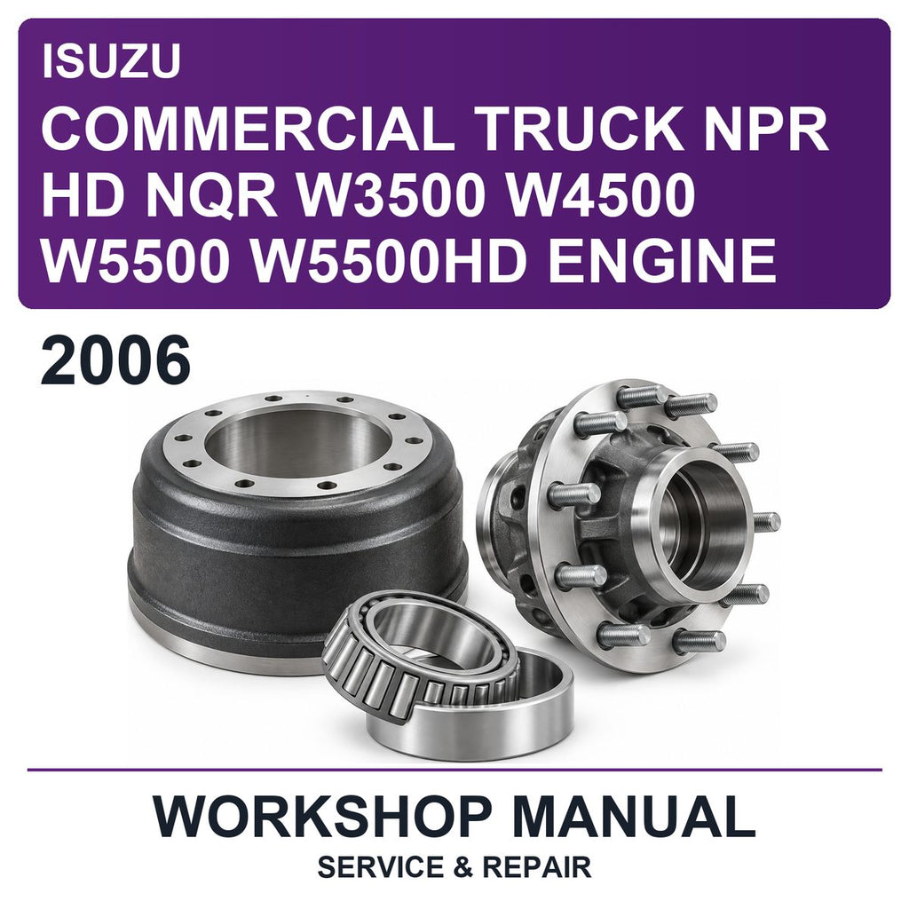 2006 Isuzu Commercial Truck Npr Hd Nqr W3500 W4500 W5500 W5500HD Engine Workshop Service & Repair Manual