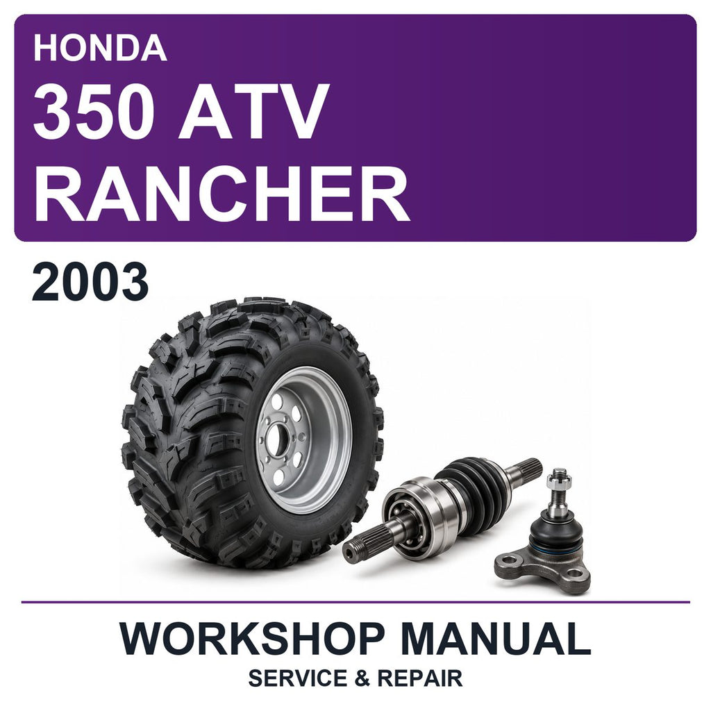 2003 Honda 350 ATV Rancher Workshop Service & Repair Manual