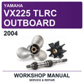 2004 Yamaha VX225 Tlrc Outboard Workshop Service & Repair Manual