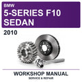 2010 BMW 5-Series F10 Sedan Workshop Service & Repair Manual
