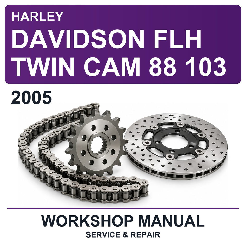 2005 Harley Davidson FLH Twin Cam 88 103 Workshop Service & Repair Manual
