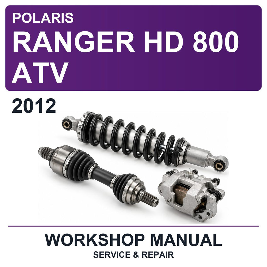 2012 Polaris Ranger HD 800 ATV Workshop Service & Repair Manual