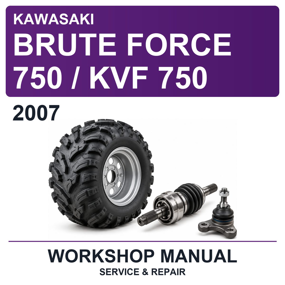 2007 Kawasaki Brute Force 750 / KVF 750 Workshop Service & Repair Manual