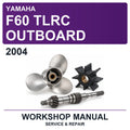 2004 Yamaha F60 Tlrc Outboard Workshop Service & Repair Manual