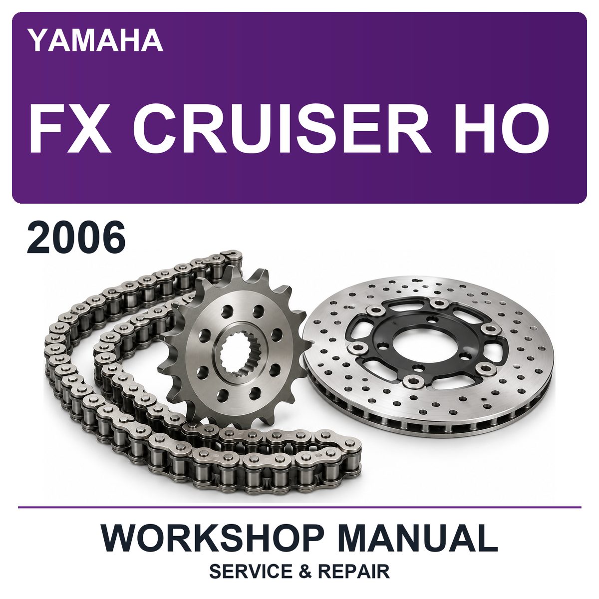 2006 Yamaha FX Cruiser HO Workshop Service & Repair Manual
