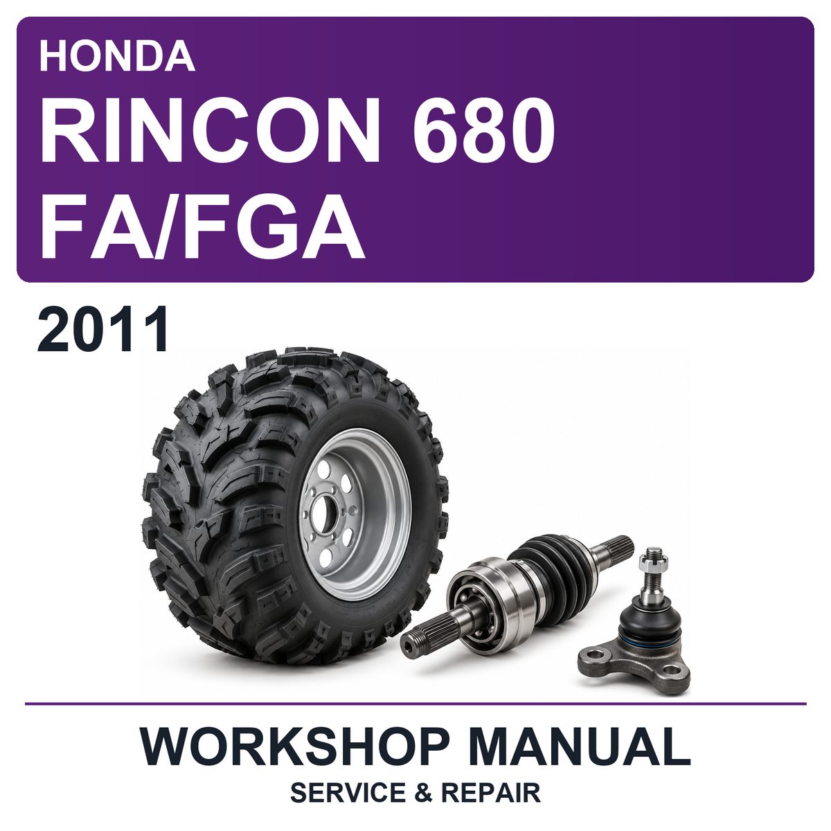 2011 Honda Rincon 680 Fa/fga Workshop Service & Repair Manual