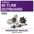 2003 Yamaha 60 Tlrb Outboard Workshop Service & Repair Manual