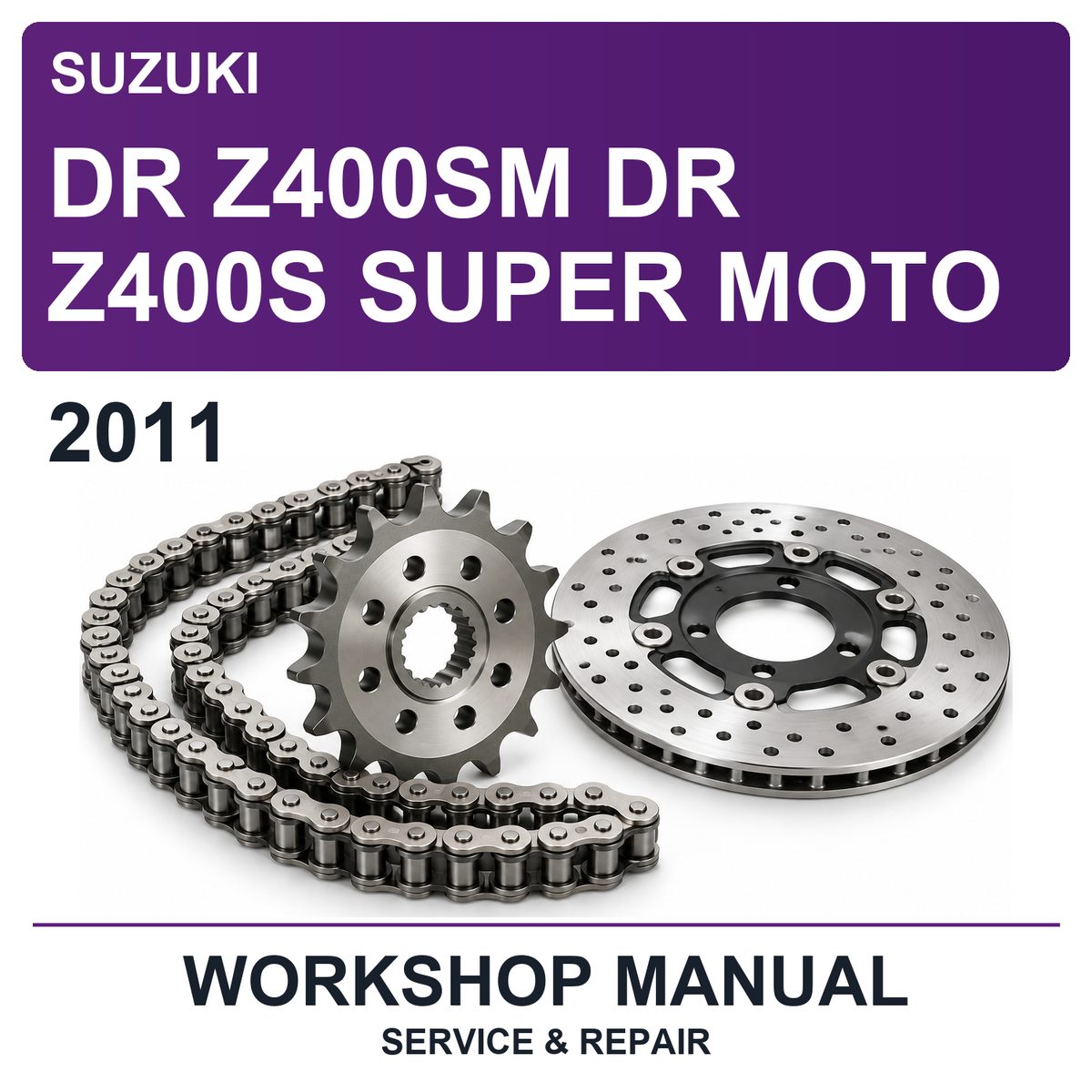 2011 Suzuki DR Z400SM DR Z400S Super Moto Workshop Service & Repair Manual