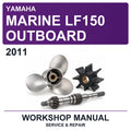 2011 Yamaha Marine LF150 Outboard Workshop Service & Repair Manual