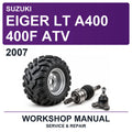 2007 Suzuki Eiger LT A400 400F ATV Workshop Service & Repair Manual