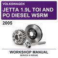 2005 Volkswagen Jetta 1.9L TOI And PO Diesel Wsrm Workshop Service & Repair Manual