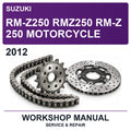 2012 Suzuki RM-Z250 RMZ250 RM-Z 250 Motorcycle Workshop Service & Repair Manual